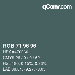 Color code: RGB 71 96 96 | qconv.com