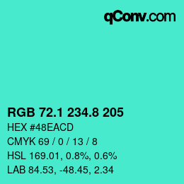 カラーコード: RGB 72.1 234.8 205 | qconv.com
