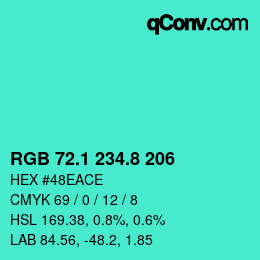 カラーコード: RGB 72.1 234.8 206 | qconv.com
