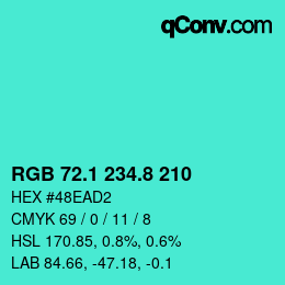 カラーコード: RGB 72.1 234.8 210 | qconv.com