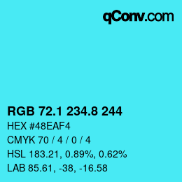 カラーコード: RGB 72.1 234.8 244 | qconv.com