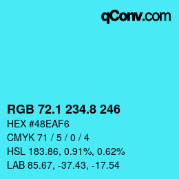 カラーコード: RGB 72.1 234.8 246 | qconv.com