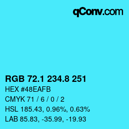 カラーコード: RGB 72.1 234.8 251 | qconv.com