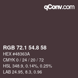 Color code: RGB 72.1 54.8 58 | qconv.com