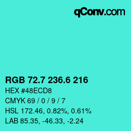 カラーコード: RGB 72.7 236.6 216 | qconv.com