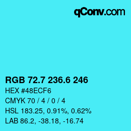 カラーコード: RGB 72.7 236.6 246 | qconv.com