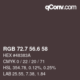 カラーコード: RGB 72.7 56.6 58 | qconv.com