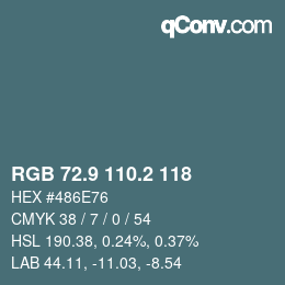 Color code: RGB 72.9 110.2 118 | qconv.com