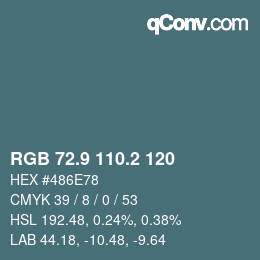 Color code: RGB 72.9 110.2 120 | qconv.com