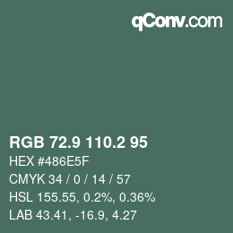 カラーコード: RGB 72.9 110.2 95 | qconv.com