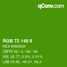 カラーコード: RGB 72 149 8 | qconv.com