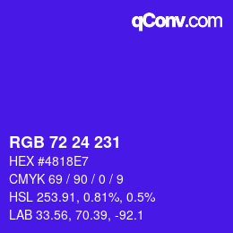 颜色代码: RGB 72 24 231 | qconv.com