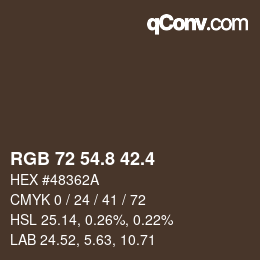 カラーコード: RGB 72 54.8 42.4 | qconv.com