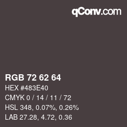 颜色代码: RGB 72 62 64 | qconv.com