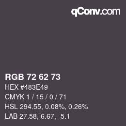 カラーコード: RGB 72 62 73 | qconv.com