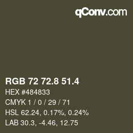 カラーコード: RGB 72 72.8 51.4 | qconv.com