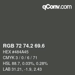 カラーコード: RGB 72 74.2 69.6 | qconv.com