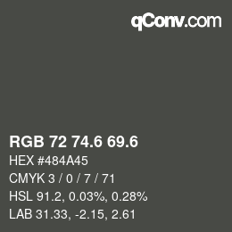 カラーコード: RGB 72 74.6 69.6 | qconv.com