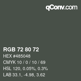 Color code: RGB 72 80 72 | qconv.com