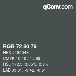 Color code: RGB 72 80 79 | qconv.com