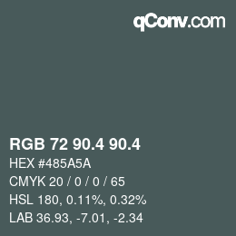 カラーコード: RGB 72 90.4 90.4 | qconv.com