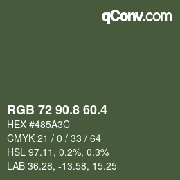 カラーコード: RGB 72 90.8 60.4 | qconv.com