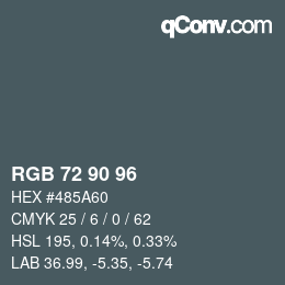 Color code: RGB 72 90 96 | qconv.com