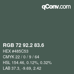 カラーコード: RGB 72 92.2 83.6 | qconv.com