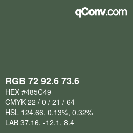 カラーコード: RGB 72 92.6 73.6 | qconv.com