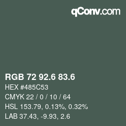 カラーコード: RGB 72 92.6 83.6 | qconv.com