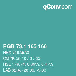Color code: RGB 73.1 165 160 | qconv.com