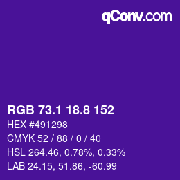 カラーコード: RGB 73.1 18.8 152 | qconv.com