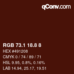 カラーコード: RGB 73.1 18.8 8 | qconv.com