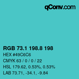 Color code: RGB 73.1 198.8 198 | qconv.com