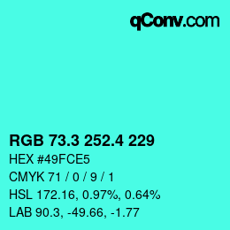 カラーコード: RGB 73.3 252.4 229 | qconv.com