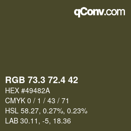カラーコード: RGB 73.3 72.4 42 | qconv.com