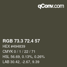 カラーコード: RGB 73.3 72.4 57 | qconv.com