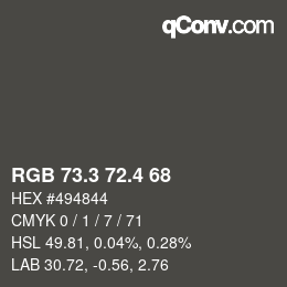 カラーコード: RGB 73.3 72.4 68 | qconv.com