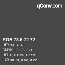 颜色代码: RGB 73.5 72 72 | qconv.com