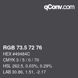 颜色代码: RGB 73.5 72 76 | qconv.com