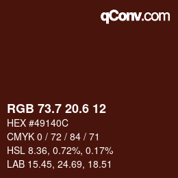カラーコード: RGB 73.7 20.6 12 | qconv.com