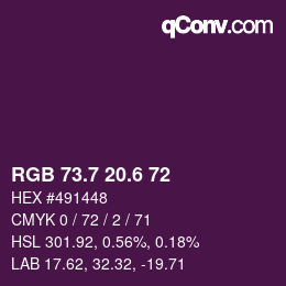 カラーコード: RGB 73.7 20.6 72 | qconv.com