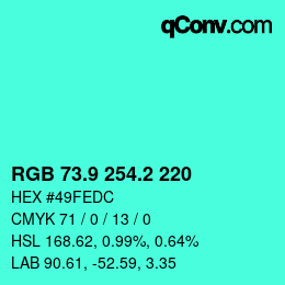 カラーコード: RGB 73.9 254.2 220 | qconv.com