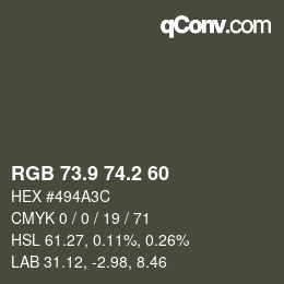 カラーコード: RGB 73.9 74.2 60 | qconv.com