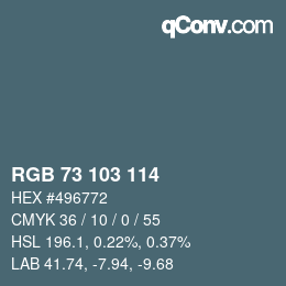 Color code: RGB 73 103 114 | qconv.com
