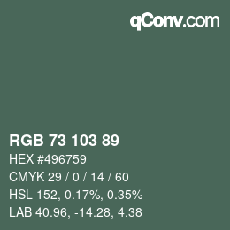 Color code: RGB 73 103 89 | qconv.com