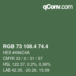カラーコード: RGB 73 108.4 74.4 | qconv.com