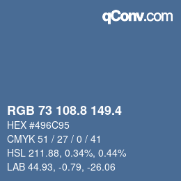 カラーコード: RGB 73 108.8 149.4 | qconv.com
