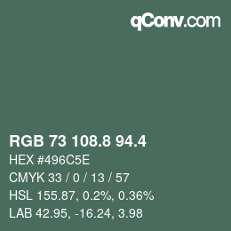 カラーコード: RGB 73 108.8 94.4 | qconv.com