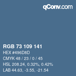 Color code: RGB 73 109 141 | qconv.com